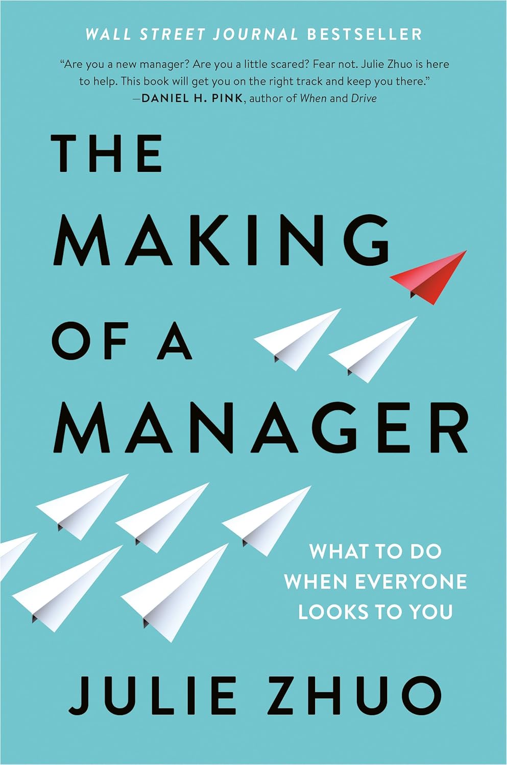 The Making of a Manager: What to Do When Everyone Looks to You by Julie Zhuo | Review + Free PDF Download | EPUB, MOBI